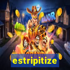 estripitize