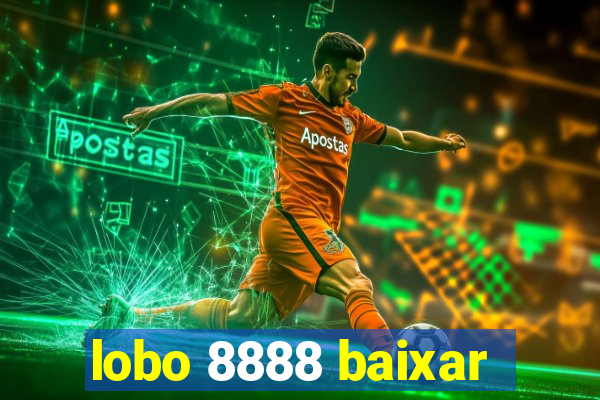 lobo 8888 baixar