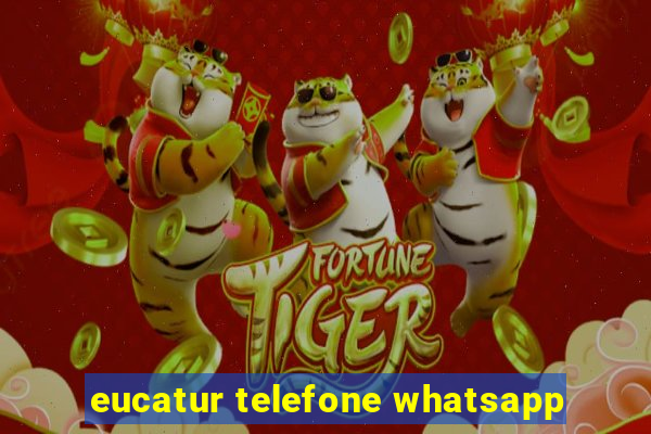 eucatur telefone whatsapp