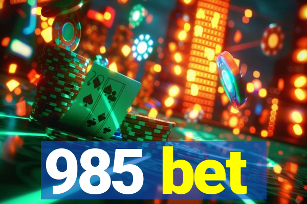 985 bet