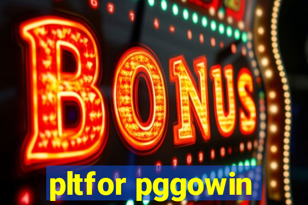 pltfor pggowin