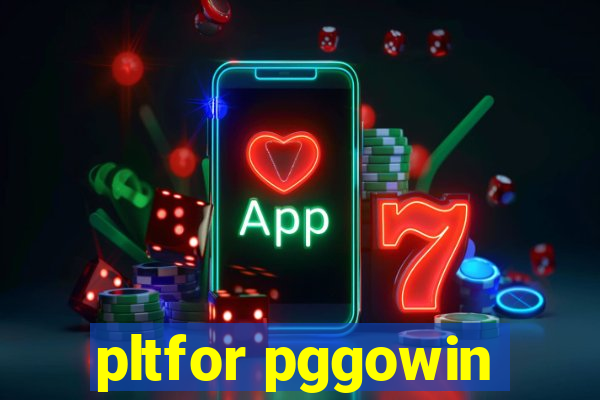 pltfor pggowin