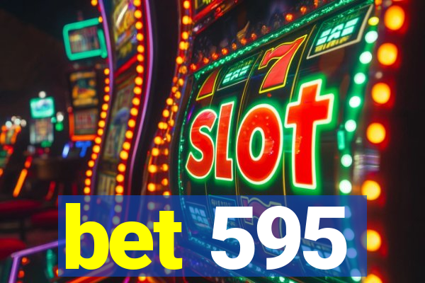 bet 595