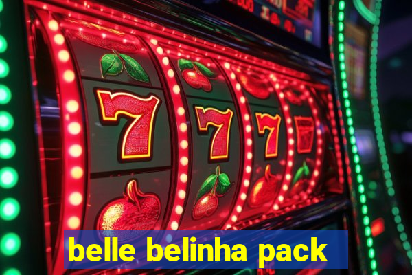 belle belinha pack