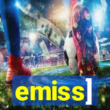 emiss]