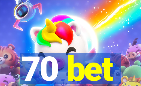 70 bet