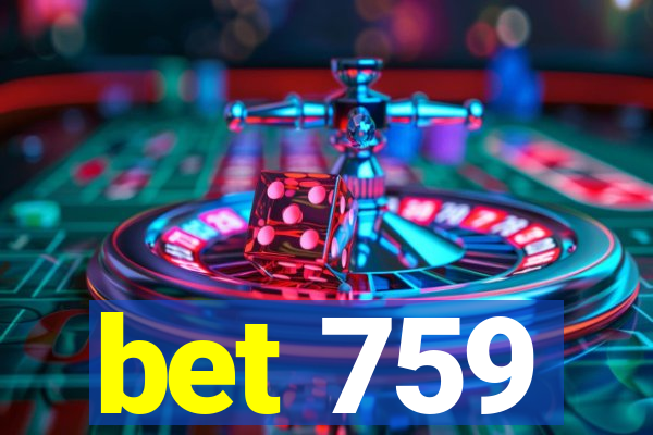 bet 759