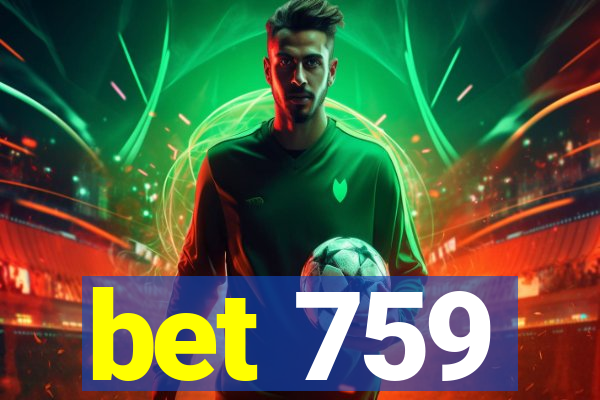 bet 759