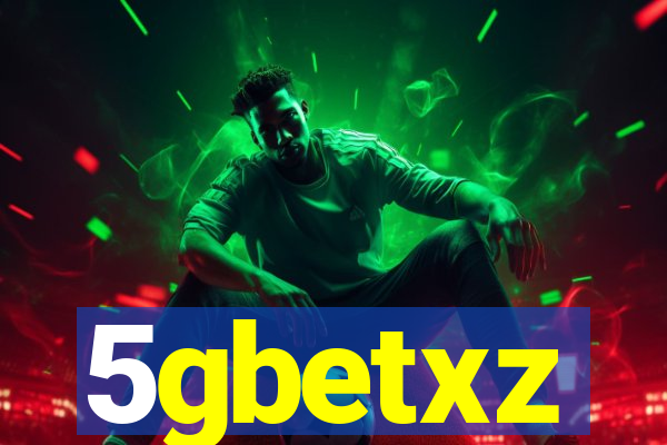 5gbetxz