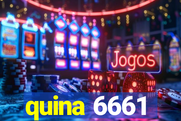 quina 6661