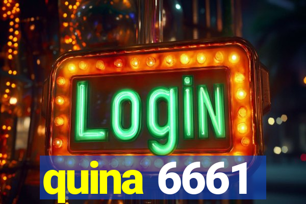 quina 6661