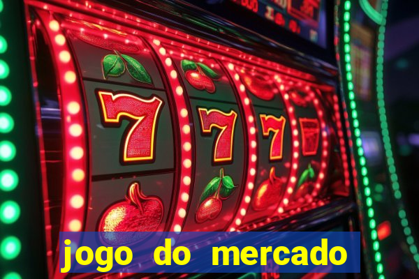 jogo do mercado dinheiro infinito