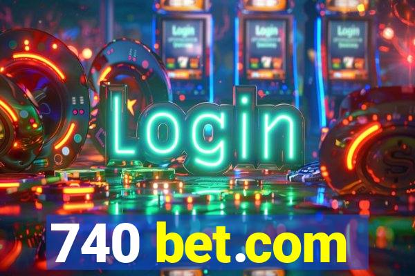 740 bet.com