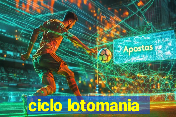 ciclo lotomania