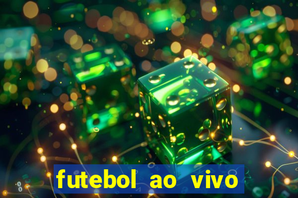 futebol ao vivo sem trava