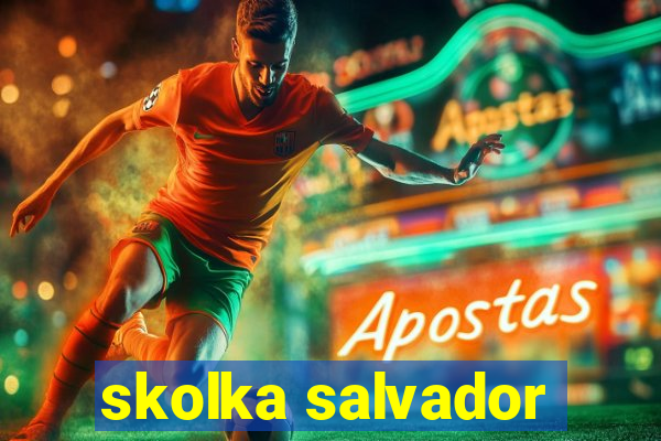 skolka salvador