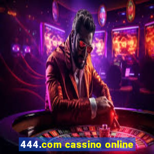 444.com cassino online