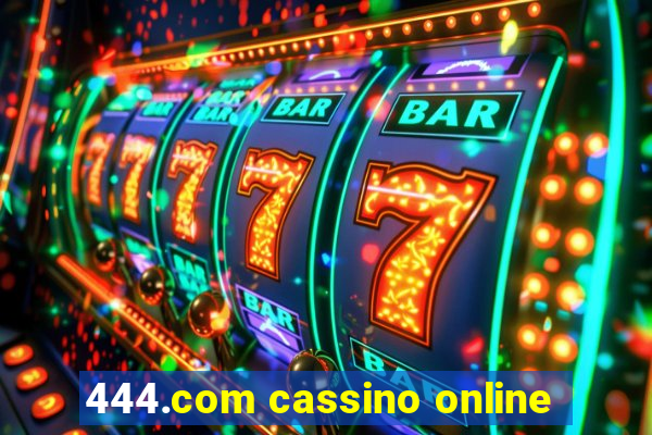 444.com cassino online