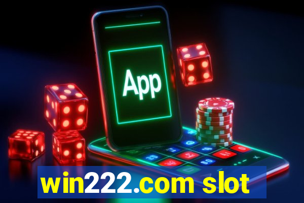 win222.com slot