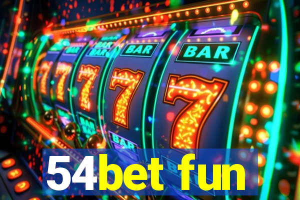 54bet fun