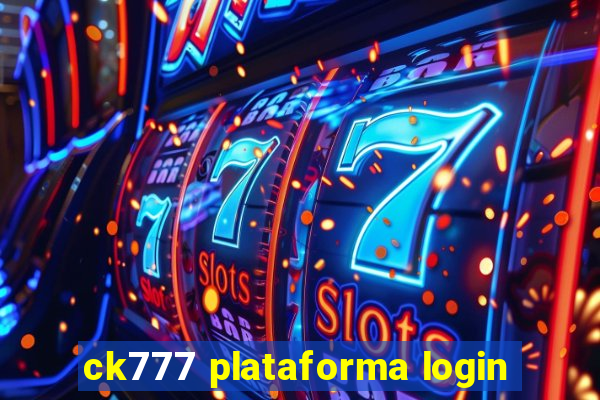 ck777 plataforma login