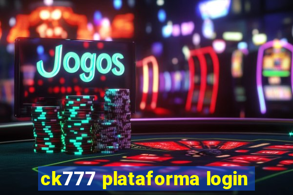 ck777 plataforma login