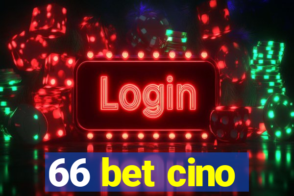 66 bet cino