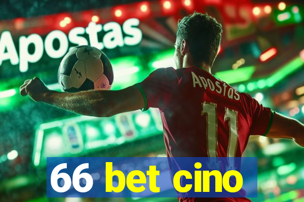 66 bet cino