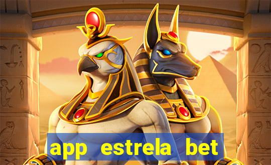 app estrela bet nao compativel