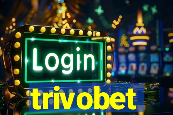 trivobet