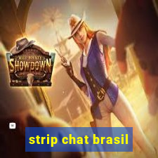 strip chat brasil