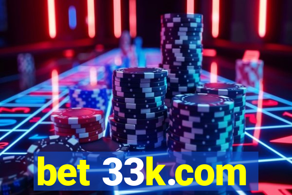 bet 33k.com