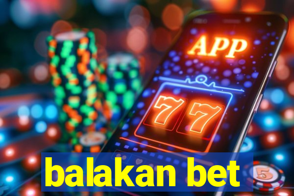 balakan bet