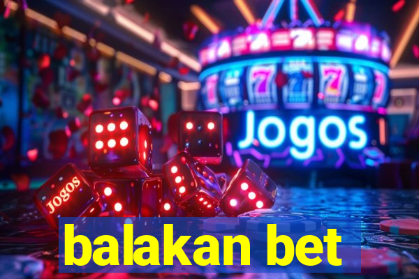 balakan bet