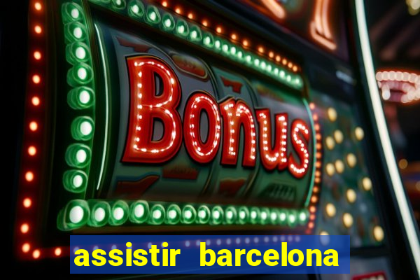 assistir barcelona x real madrid ao vivo futemax