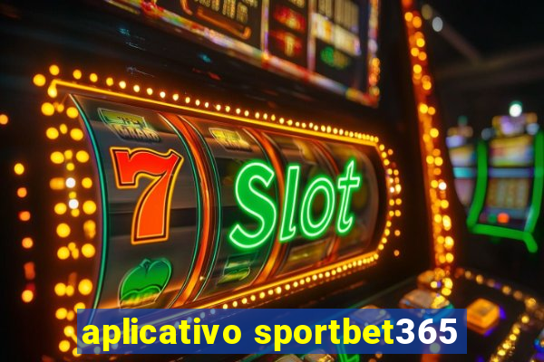 aplicativo sportbet365