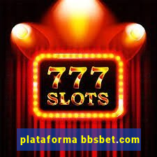 plataforma bbsbet.com