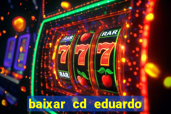 baixar cd eduardo costa 2023