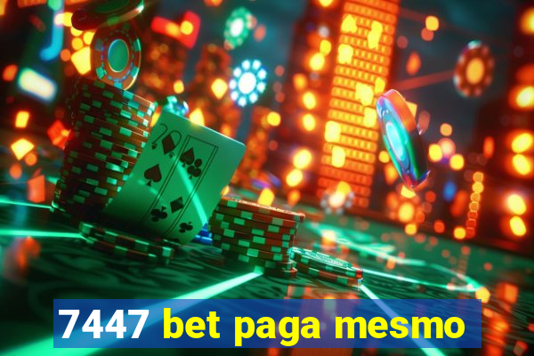 7447 bet paga mesmo