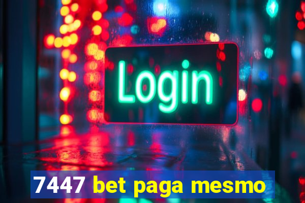 7447 bet paga mesmo