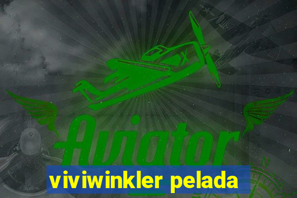 viviwinkler pelada