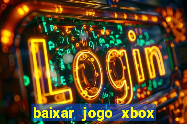 baixar jogo xbox 360 rgh