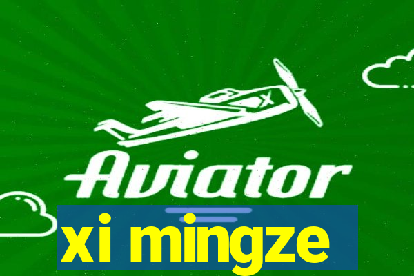 xi mingze