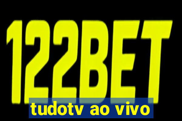 tudotv ao vivo