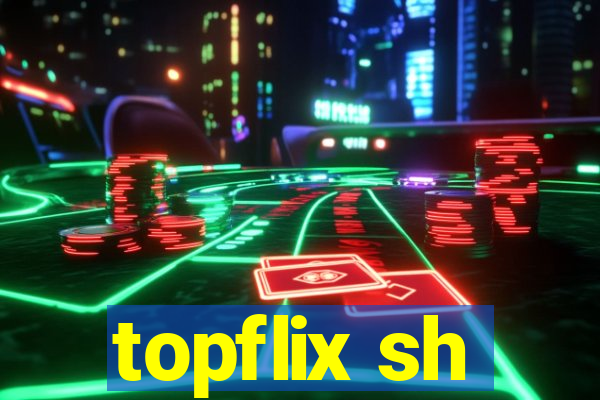 topflix sh