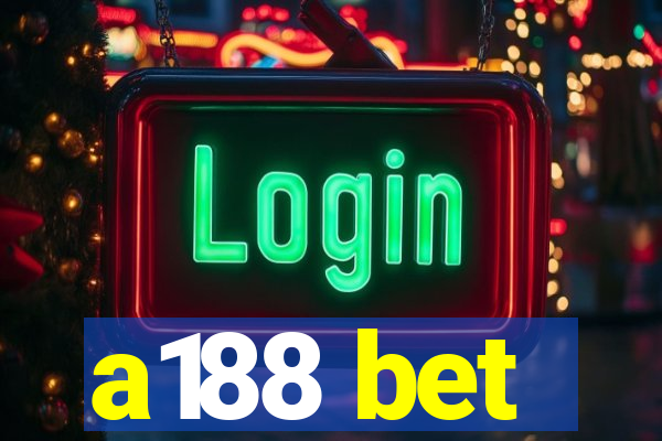 a188 bet