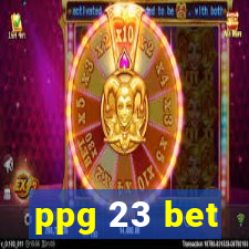 ppg 23 bet