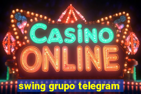 swing grupo telegram