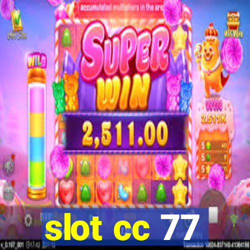 slot cc 77