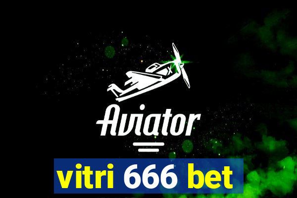 vitri 666 bet